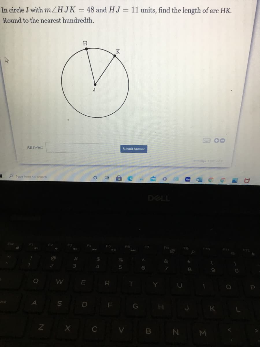 **Problem Description**

In circle \( J \) with \( m \angle HJK = 48^\circ \) and \( HJ = 11 \) units, find the length of arc \( HK \). Round to the nearest hundredth.

**Diagram Explanation**

The image shows a circle centered at point \( J \). Inside the circle, there are two points, \( H \) and \( K \), on the circumference. Line segments \( HJ \) and \( JK \) are drawn, forming an angle \( \angle HJK \) at the center \( J \). The measure of \( \angle HJK \) is given as \( 48^\circ \).

**Solution Steps**

1. **Calculate the Circumference of the Circle:**
   The circumference \( C \) of the circle is given by \( C = 2\pi r \).
   
2. **Find the Length of Arc \( HK \):**
   The length of arc \( HK \) can be found as a fraction of the circumference. Since the angle \( \angle HJK \) is \( 48^\circ \), we use the formula for the arc length:
   \[
   \text{Arc Length} = \left( \frac{\theta}{360} \right) \times 2\pi r
   \]
   Substituting the given values \( \theta = 48^\circ \) and \( HJ = 11 \) units:

   \[
   \text{Arc Length} = \left( \frac{48}{360} \right) \times 2\pi \times 11
   \]

3. **Simplify and Calculate:**
   Simplifying inside the parenthesis first:

   \[
   \left( \frac{48}{360} \right) = \frac{4}{30} = \frac{2}{15}
   \]

   Then substitute this into the formula:

   \[
   \text{Arc Length} = \left( \frac{2}{15} \right) \times 2\pi \times 11
   \]

   Simplifying further:

   \[
   \text{Arc Length} = \frac{4\pi \times 11}{15} = \frac{44\pi}{15}
   \]

   Using \( \pi \approx 3.14 \):

   \[
