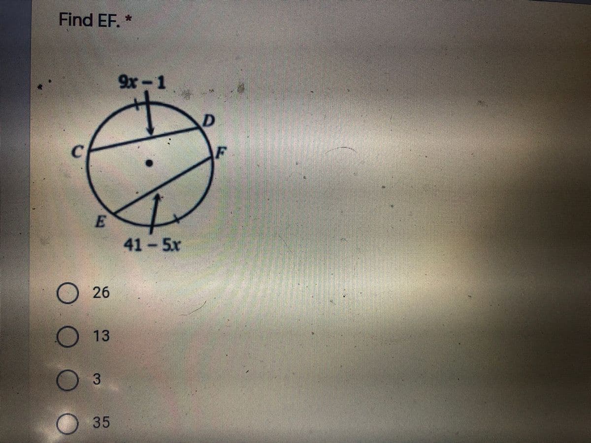 Find EF.
9x-1
F
41-5x
26
13
)35
