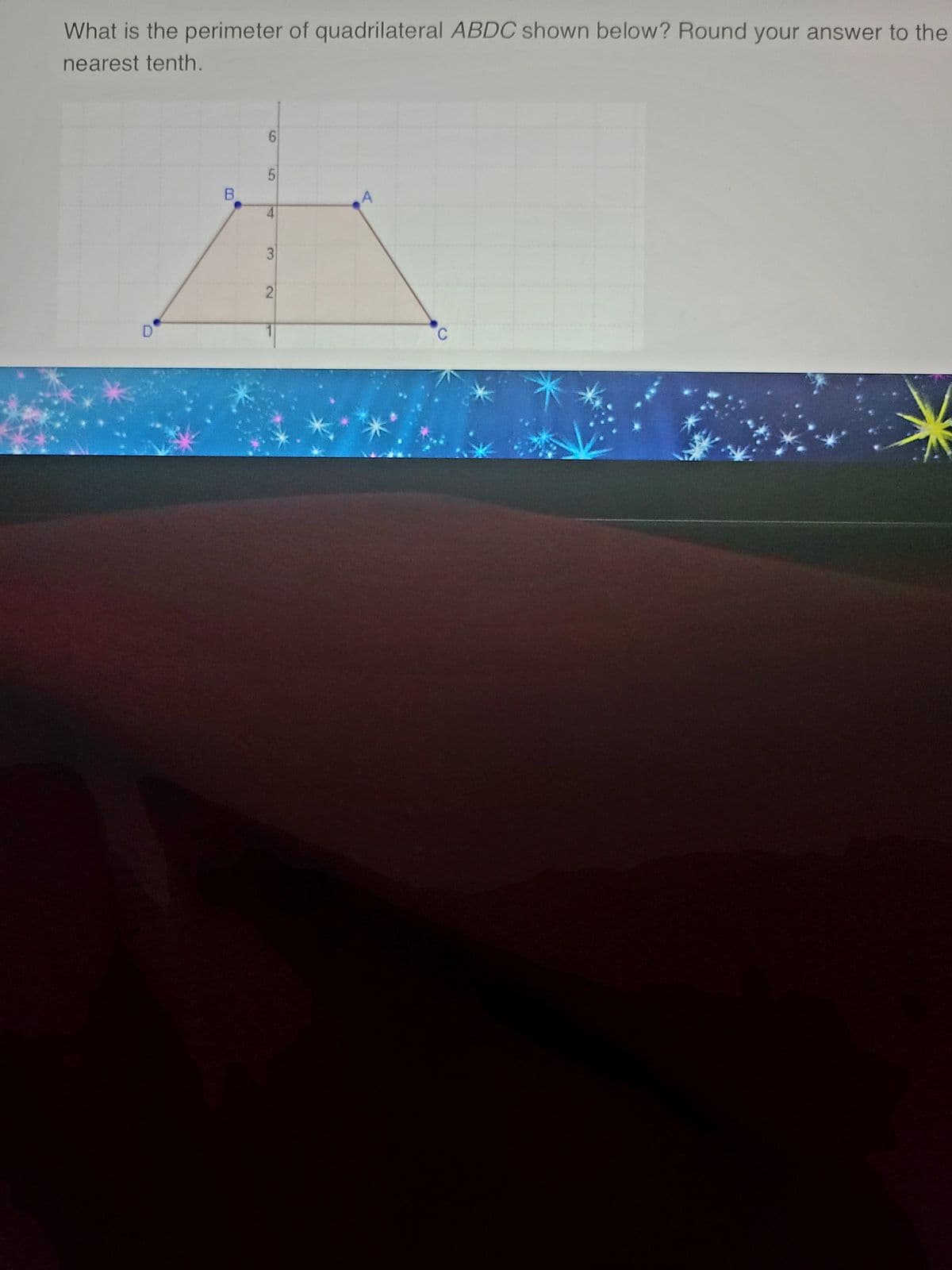 What is the perimeter of quadrilateral ABDC shown below? Round your answer to the
nearest tenth.
D
B
6
5
4
3
2
A
C