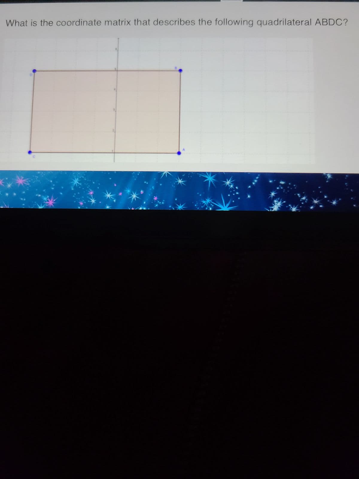 What is the coordinate matrix that describes the following quadrilateral ABDC?