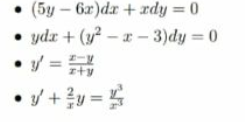 (5y-6r)dx +rdy = 0
ydr + (y? - x-3)dy = 0
• / =
