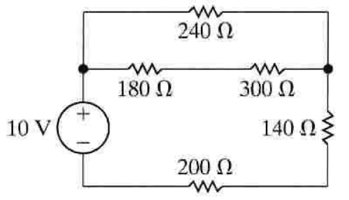 10 V
+
w
240 Ω
w
w
180 Ω
300 Ω
140 ΩΣ
200 Ω
w