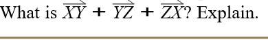 What is XY + YZ + ZX? Explain.
