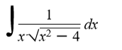 1
dx
xVx² – 4
