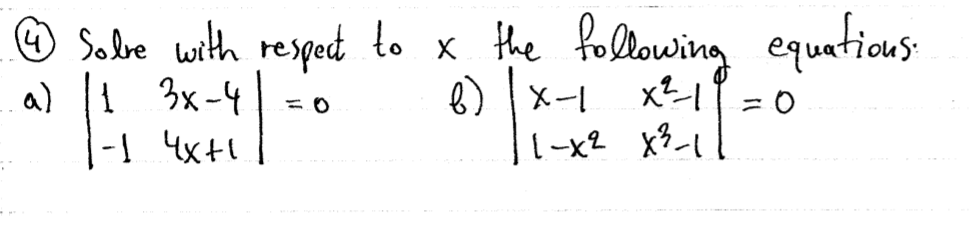 © Sobe with resped to x the folowing equatious
a) 1 3x-4
8) x-I x-| = 0
