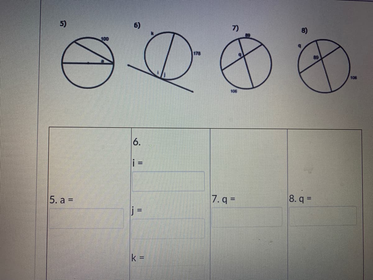 5)
7)
8)
100
178
106
106
6.
%3D
5. a =
7. q =
8. q =
k =
