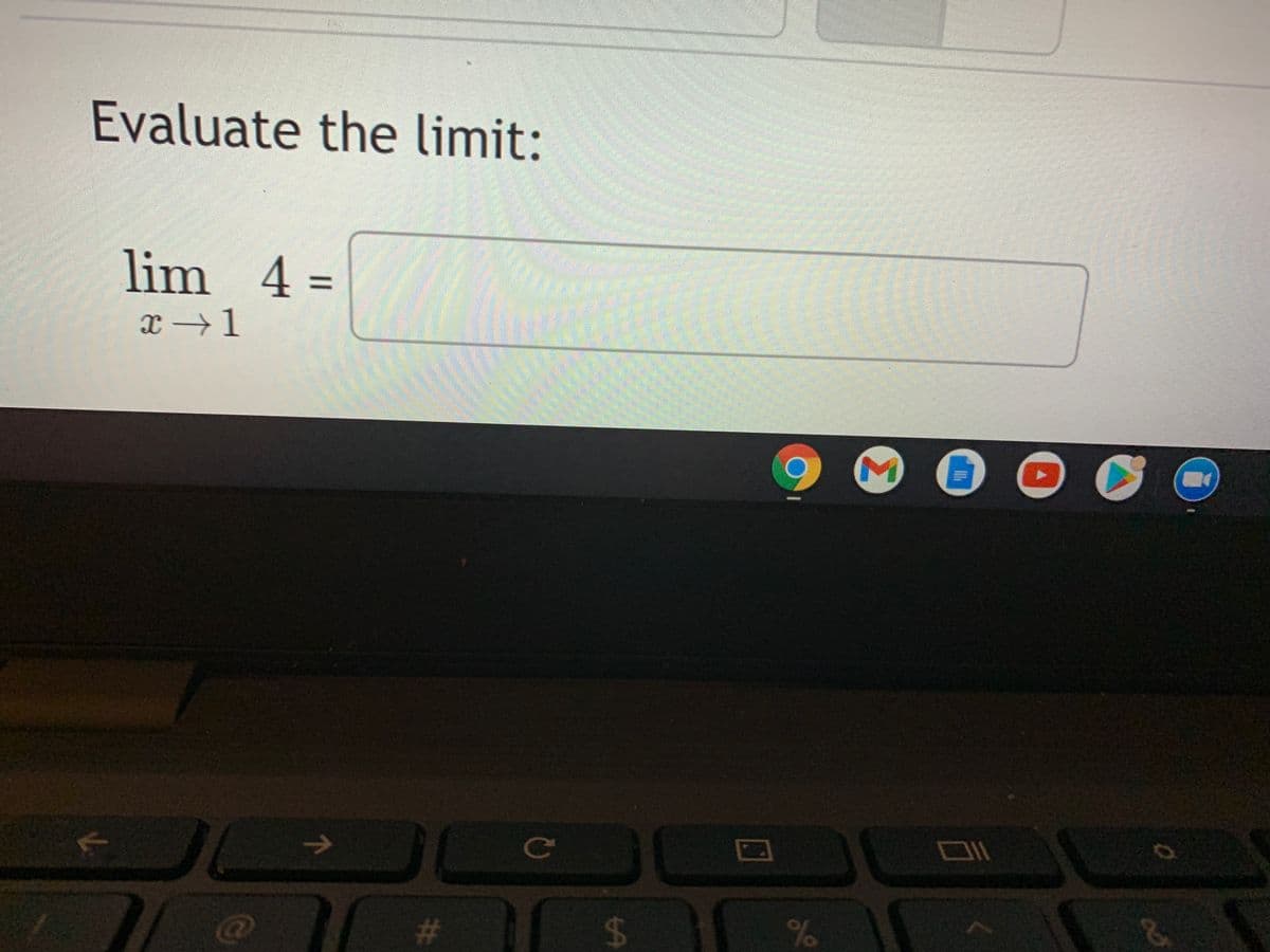 Evaluate the limit:
lim 4 =
%3D
x →1
Ce
%24
%23
