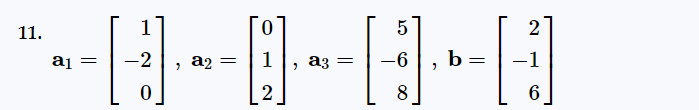 `Q・O・0·0
a₁ = -2 , a₂ = 1 a3 =
2
11.
1
5
8
b
2
-1
6