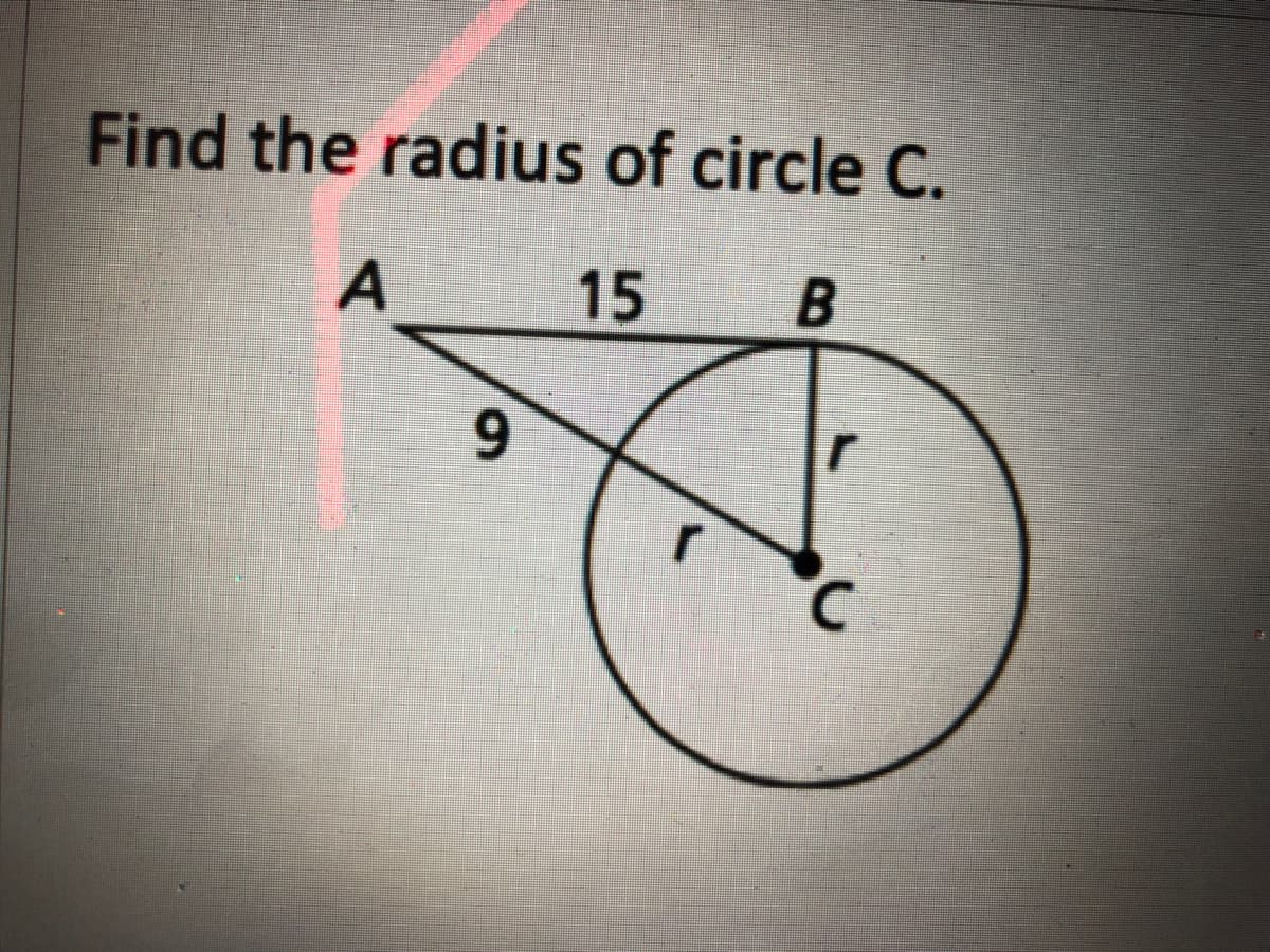 Find the radius of circle C.
15
