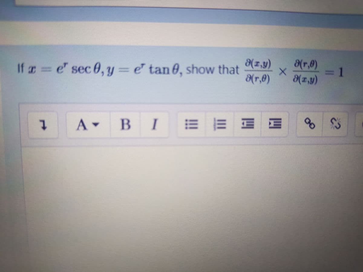 a(1.v)
If = e sec 0,y= e' tan0, show that
=e' tan 0, show that
0(r,0)
3D1
Hr,@)
A- B IE E E E
2
00
