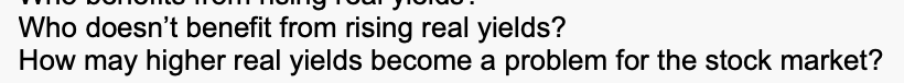 Who doesn't benefit from rising real yields?
How may higher real yields become a problem for the stock market?