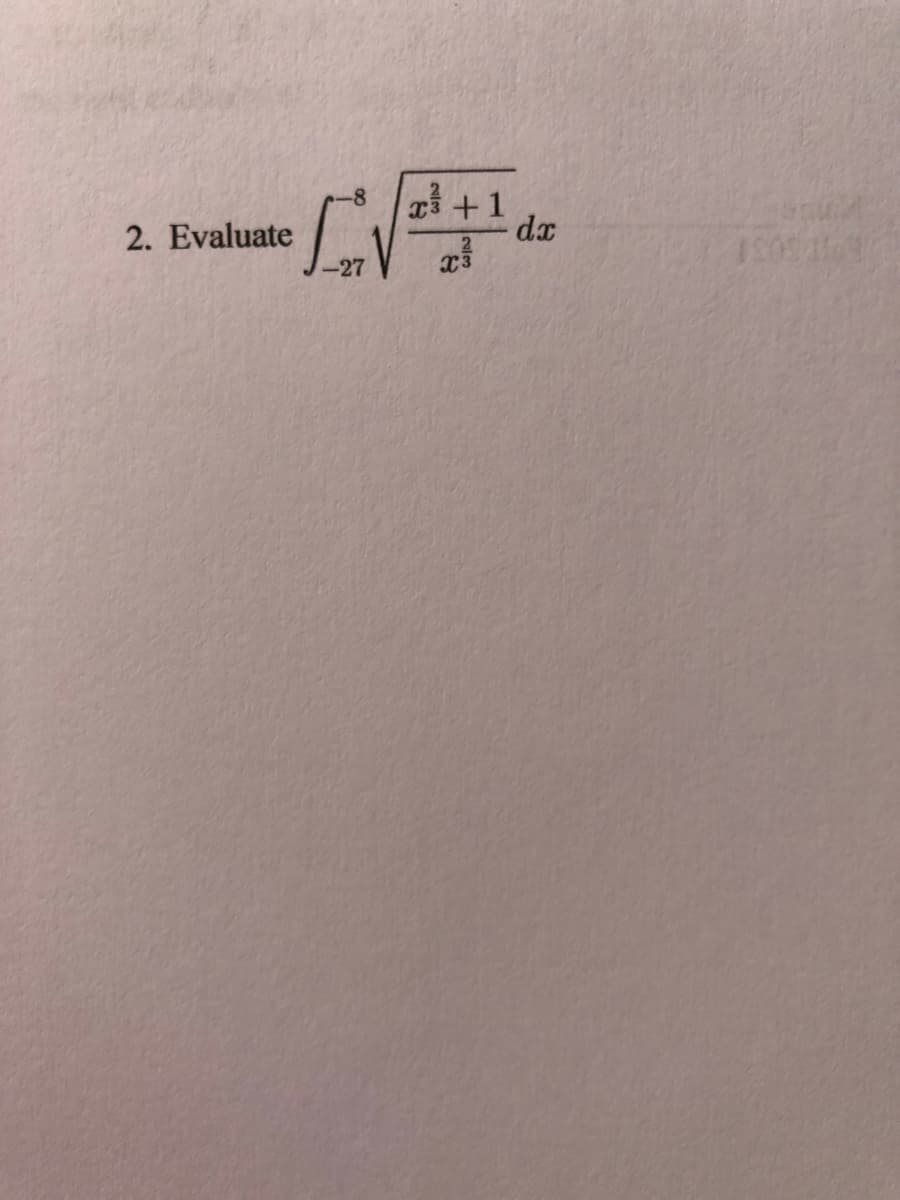 -8
2. Evaluate
dx
