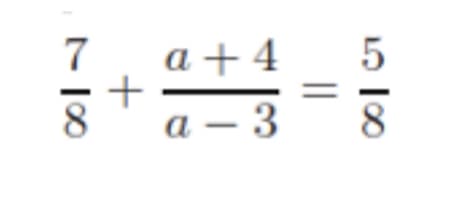 7 a +4
+
a-3
100
=
50 100
8