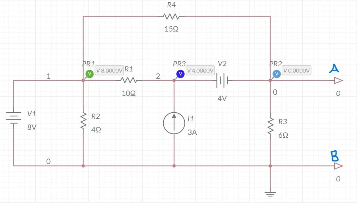 Hill
V1
8V
1
0
PR1
www
V 8.0000V R1
R2
492
www
1092
2
R4
ww
15Ω
PR3
V
O
V 4.0000V
11
3A
V2
00
4V
PR2
O
www
41₁
V 0.0000V
R3
692
A
0
B
m4
O