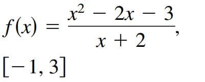 x2
f(x)
2x
3
х+2
[-1, 3]
