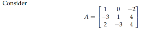 Consider
A =
1
0
-3 1
2
-3
-27
4
4