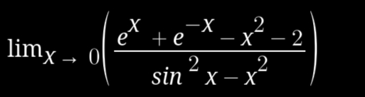 2
-X
– X – 2
X
+e " — х
2
sin - x — х
limx →
o
0
