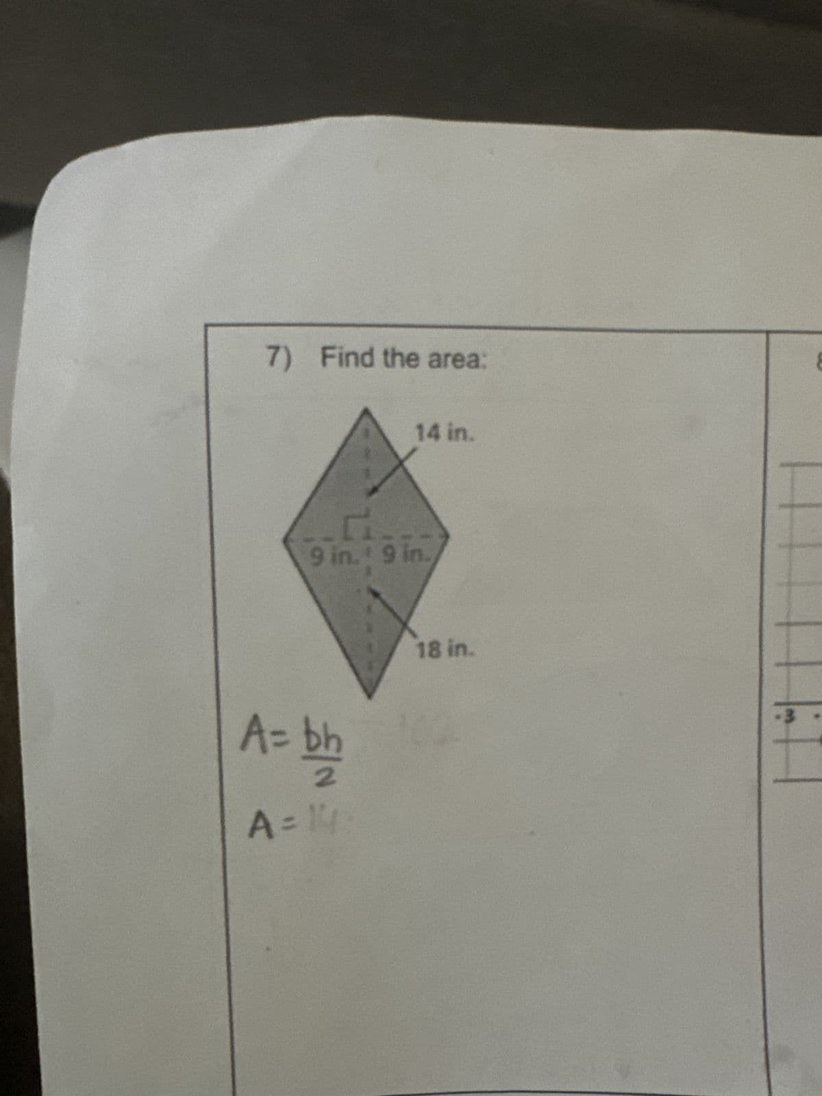 7) Find the area:
A=
= 말
A=14
14 in.
9 in 9 in.y
18 in