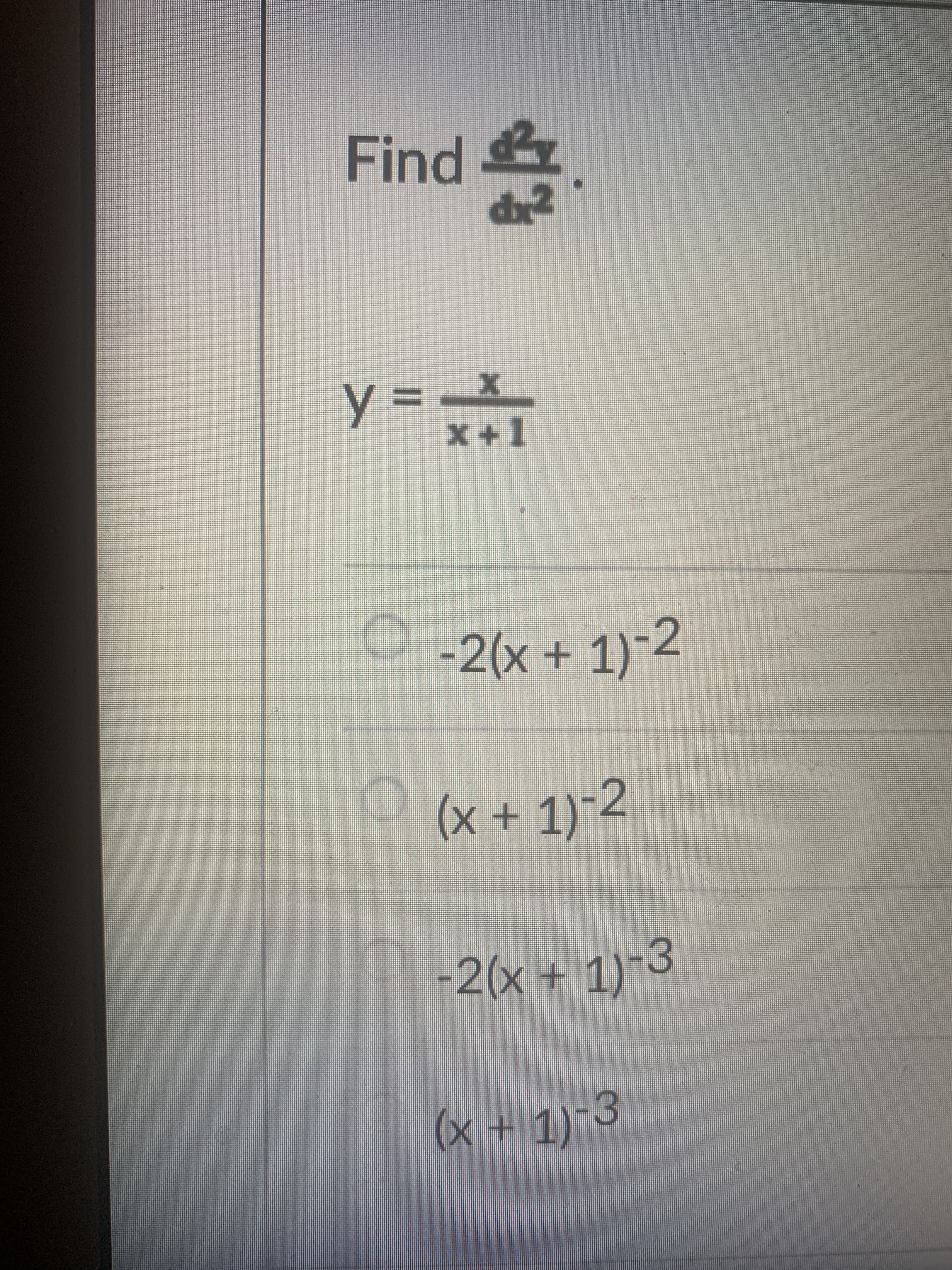 Find
pui
3D
+1
y =
-2(x + 1)-2
(x+1)-2
-2(x+ 1)~3
(x + 1)-3
+x+1)
