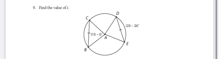 9. Find the value of t.
D
(23 - 21)"
f(15-t)
E
B
