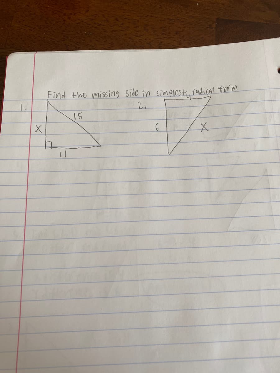 Find the missing Side in simplest,, radical for m
2.
15
