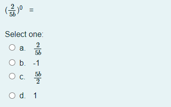 Select one:
2
O a.
56
O b. -1
56
Ос.
O d. 1
