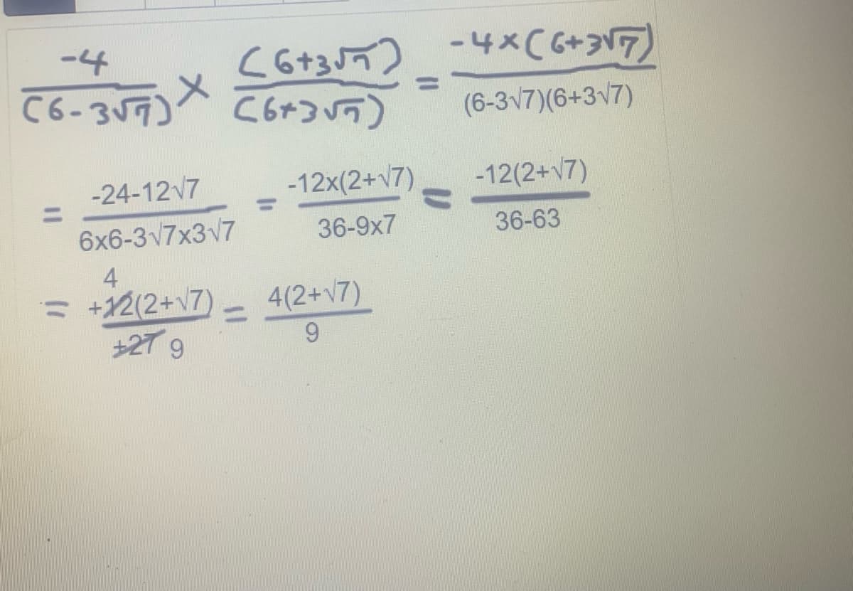 -4
(6-3√7)
(6+35) -4х (6+3v7)
Съезд)
(6-3√7)(6+3√7)
-24-12√7
6x6-317x317
4
= +12(2+√7)
2то
=
-12x(2+√7)
36-9x7
4(2+√7)
9
-
-12(2+√7)
36-63