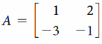 1
2
A =
-3
-1
