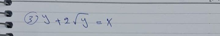 (3) Y +2/y=X
