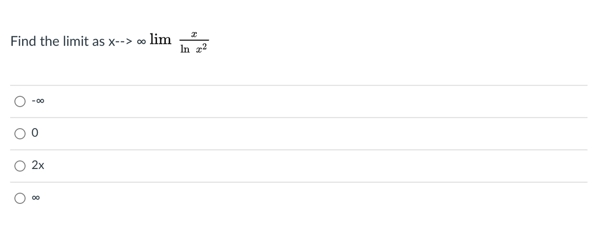 Find the limit as x--> ∞
lim
In x?
2х
8
8
