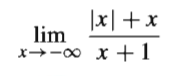 |지 + x
lim
x→-0 x + 1
