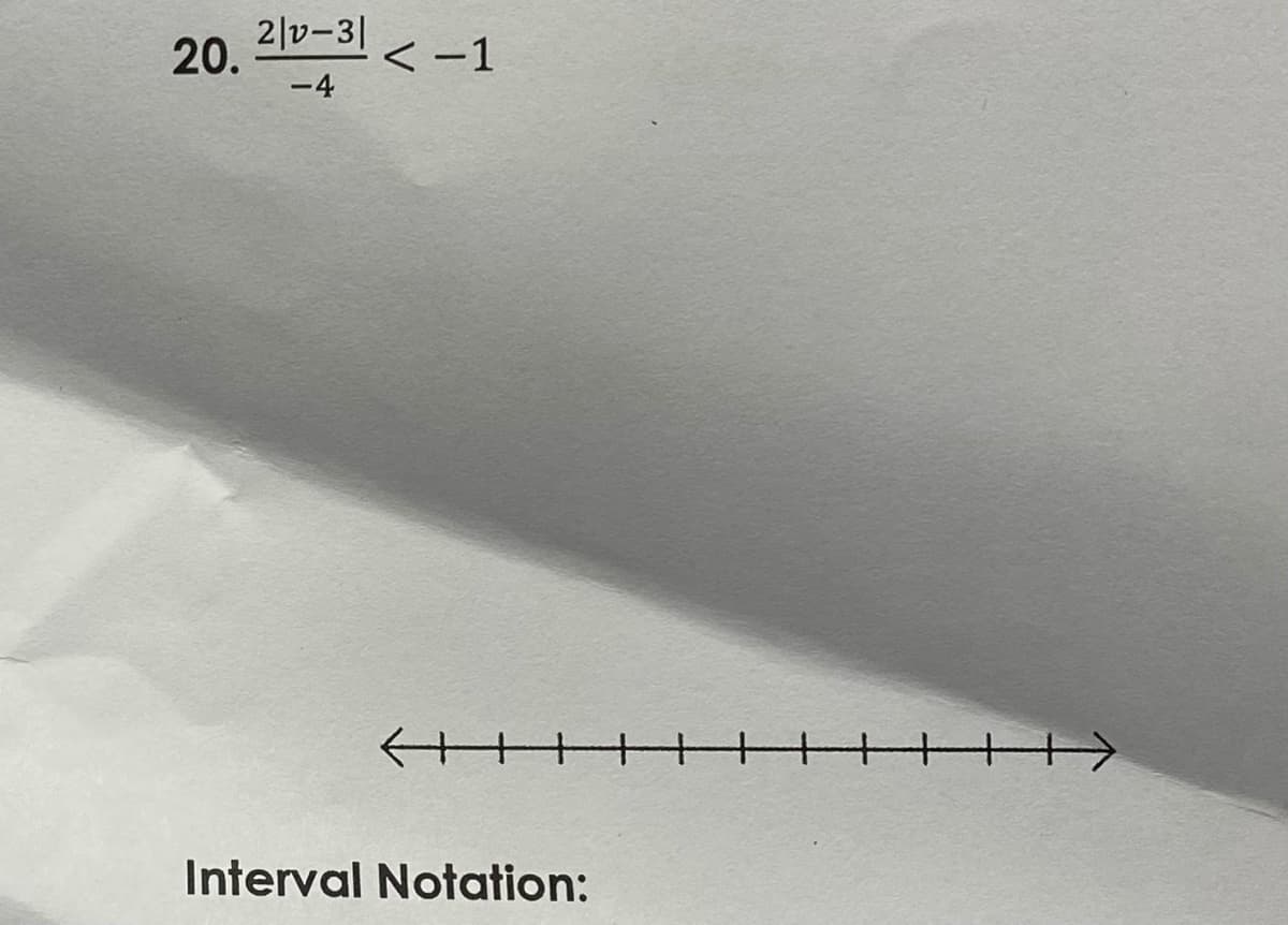 2|v-3| <-1
20.
-4
->
Interval Notation:
