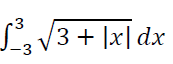 £²³3²
3+ |x|dx