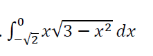 - √√₂x√3
√zx√3 - x² dx