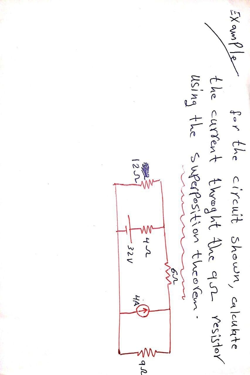 EX amp le
for the circuit shown, caleukte
the current throght the qusn resistor
Using the superposition theorem.
122
HA
32V
