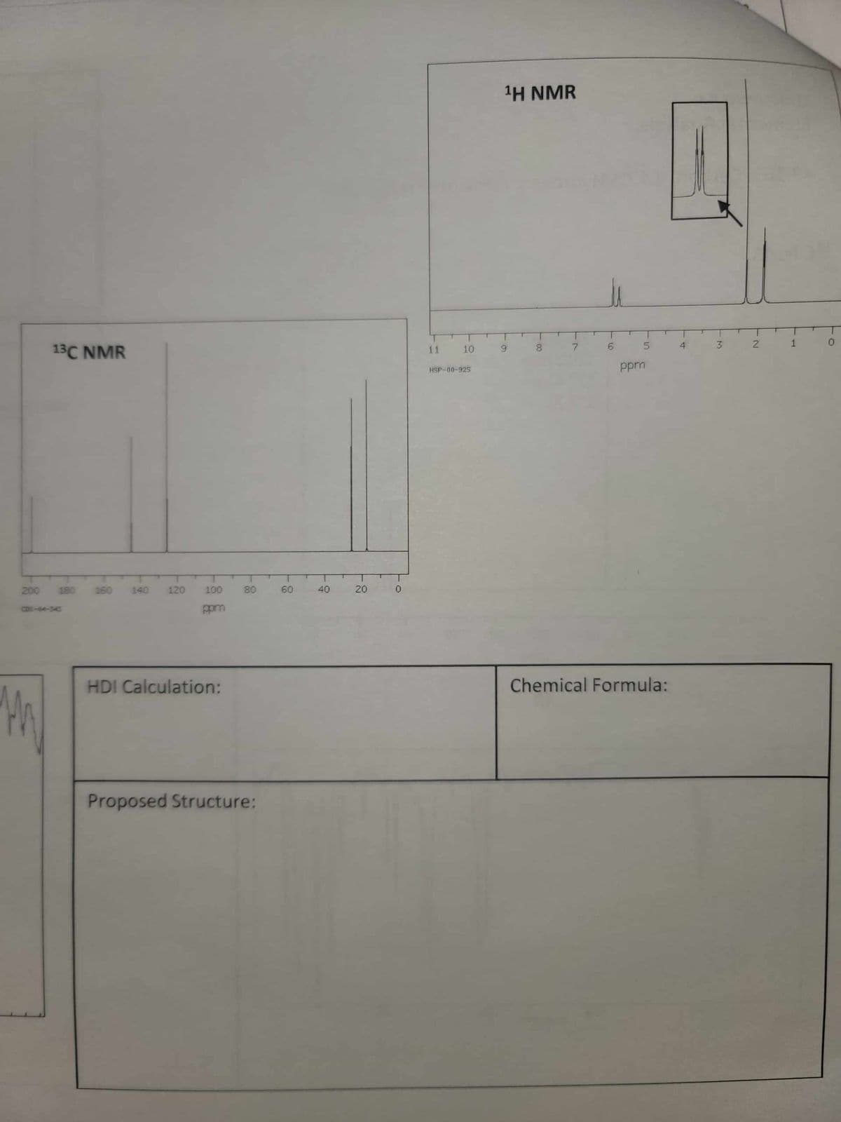 13C NMR
200 180 160 140 120
M
100
ppm
HDI Calculation:
80
Proposed Structure:
60
40
20
0
10
HSP-00-925
¹H NMR
9
- 00
8
7
6
5
ppm
Chemical Formula:
4
3
N.
1