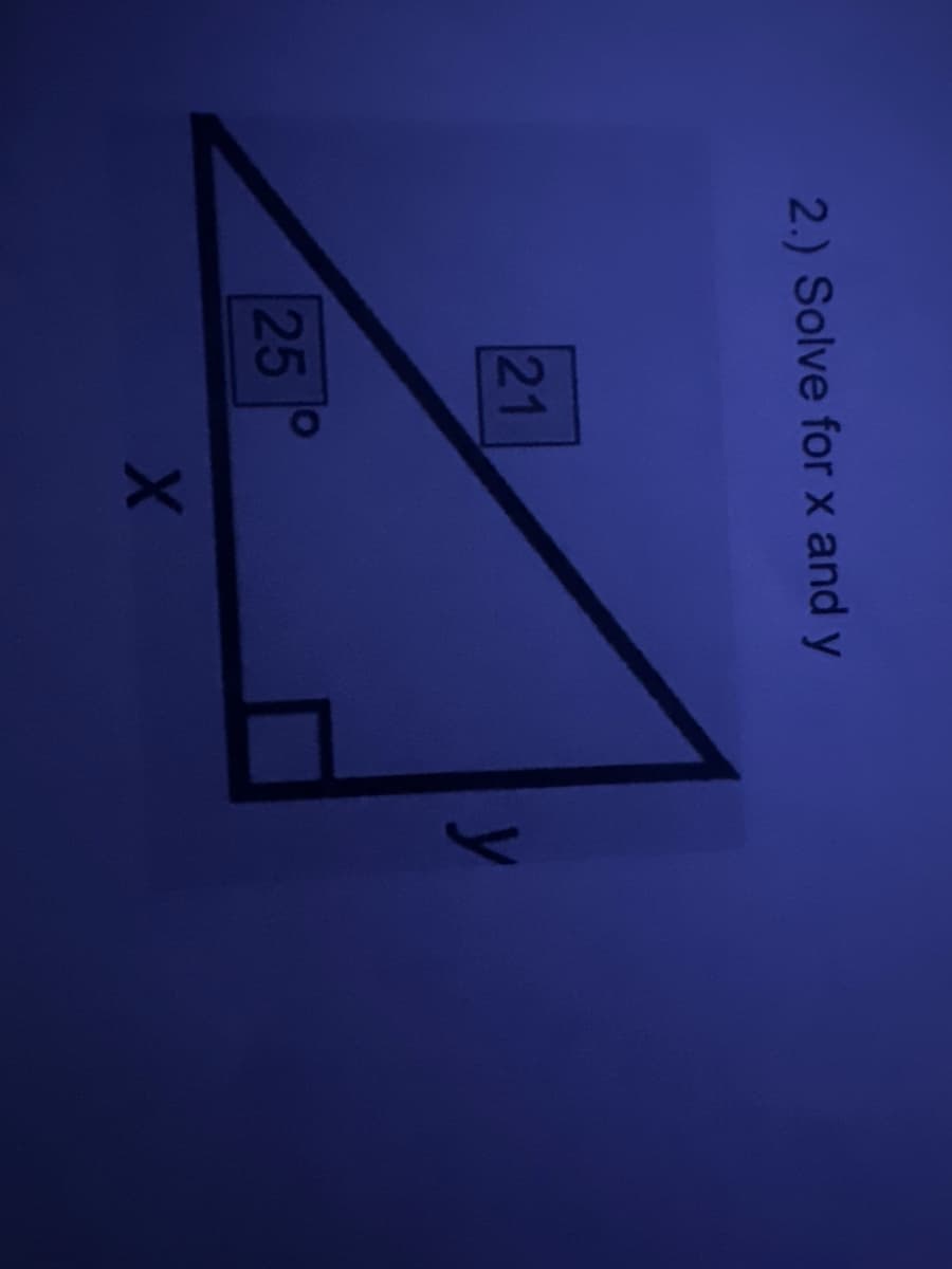 2.) Solve for x and y
21
25
X
y