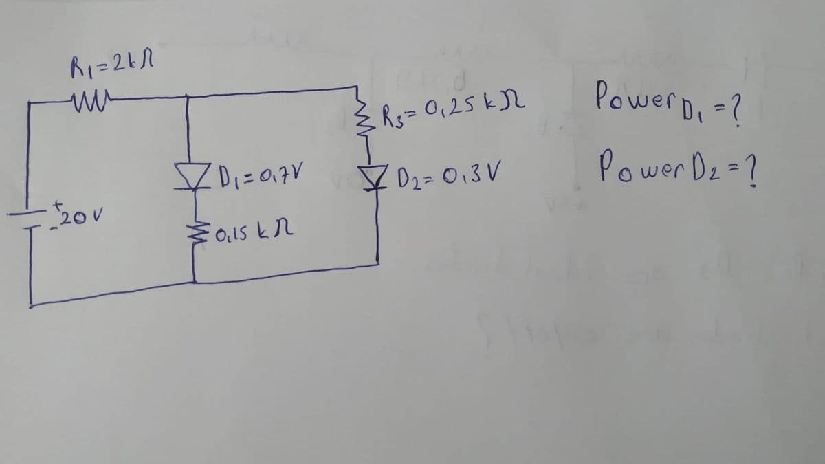 3 Rs= 0,25 k2
Powerdi=?
y 02=013 V
Power Dz=?
20V
0,15 kR
