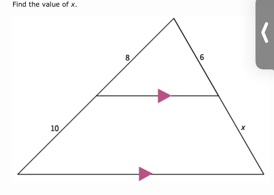 Find the value of x.
8
10
