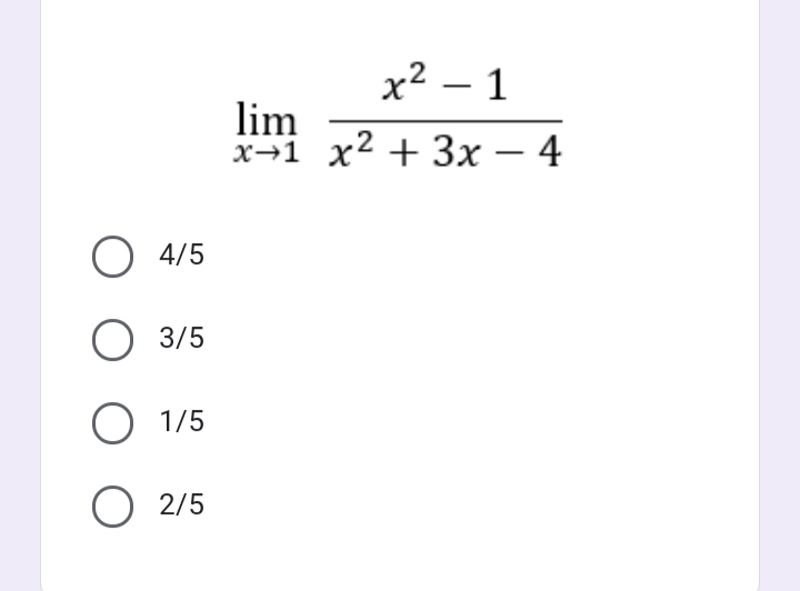 x² – 1
-
lim
х-1 х2 + Зх — 4
4/5
3/5
О 15
2/5
