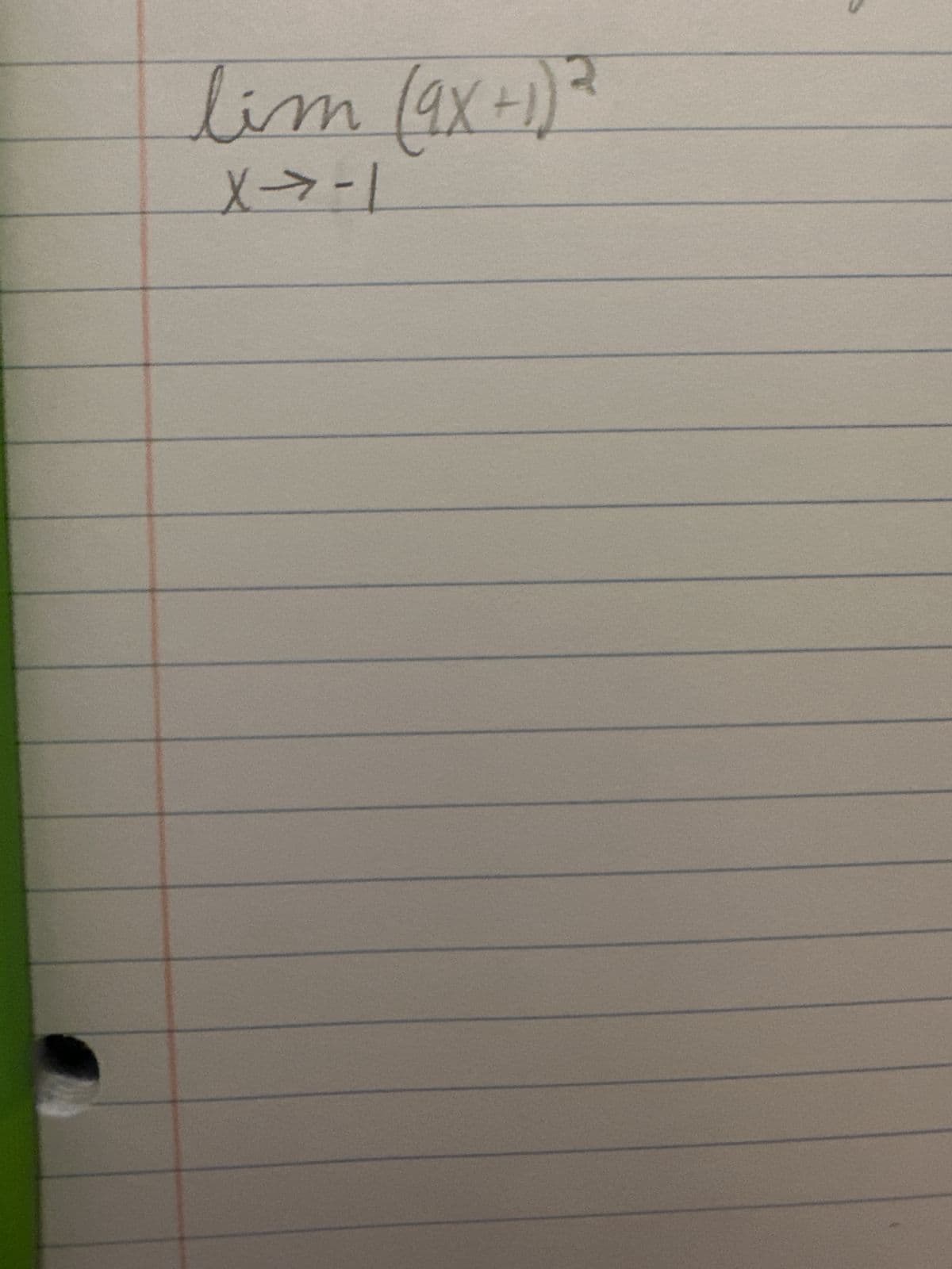 **Limit of a Function**

In this example, we are asked to find the limit of the function as \( x \) approaches \(-1\). The mathematical notation for this is:

\[
\lim_{x \to -1} (9x + 1)^2
\]

This notation indicates that we need to evaluate the behavior of the function \((9x + 1)^2\) as \( x \) gets arbitrarily close to \(-1\).

**Step-by-Step Solution:**

1. **Substitute \(x = -1\) into the function:**

\[
9(-1) + 1 = -9 + 1 = -8
\]

2. **Square the result:**

\[
(-8)^2 = 64
\]

Thus, the limit is:

\[
\lim_{x \to -1} (9x + 1)^2 = 64
\]

**Conclusion**

The value of the limit is \(64\). This indicates that as \(x\) approaches \(-1\), the value of \((9x + 1)^2\) approaches \(64\).