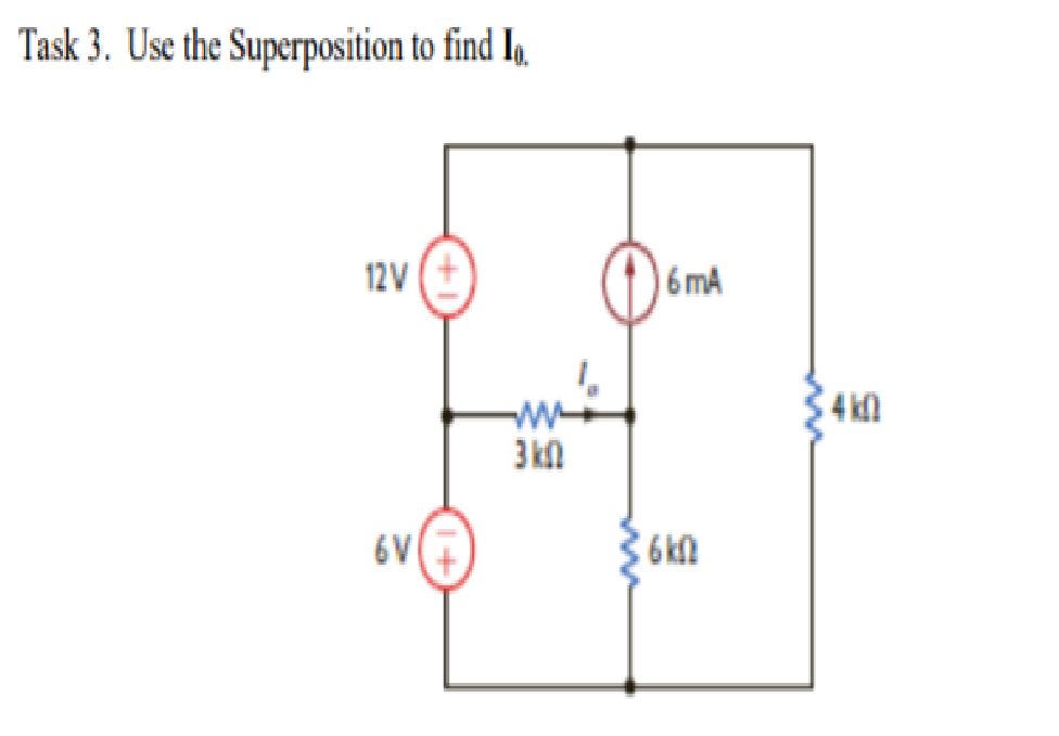 Task 3. Use the Superposition to find Ia.
12V (+
| 6 mA
ww
3 kl
6V
