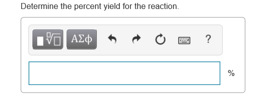 Determine the percent yield for the reaction.
1 νο ΑΣφ
