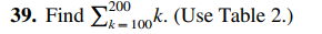 39. Find 100k. (Use Table 2.)
200
k