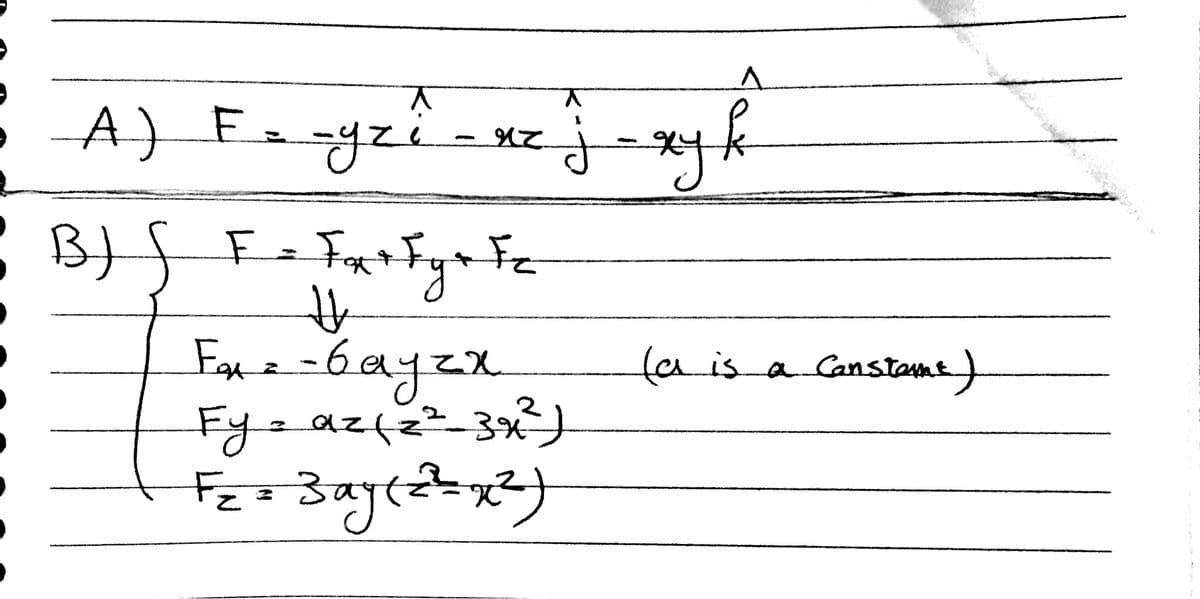 A)Ez
BJf F=Fx+Fye
fa is a Canstame)
Fyzaz(z²3%)
