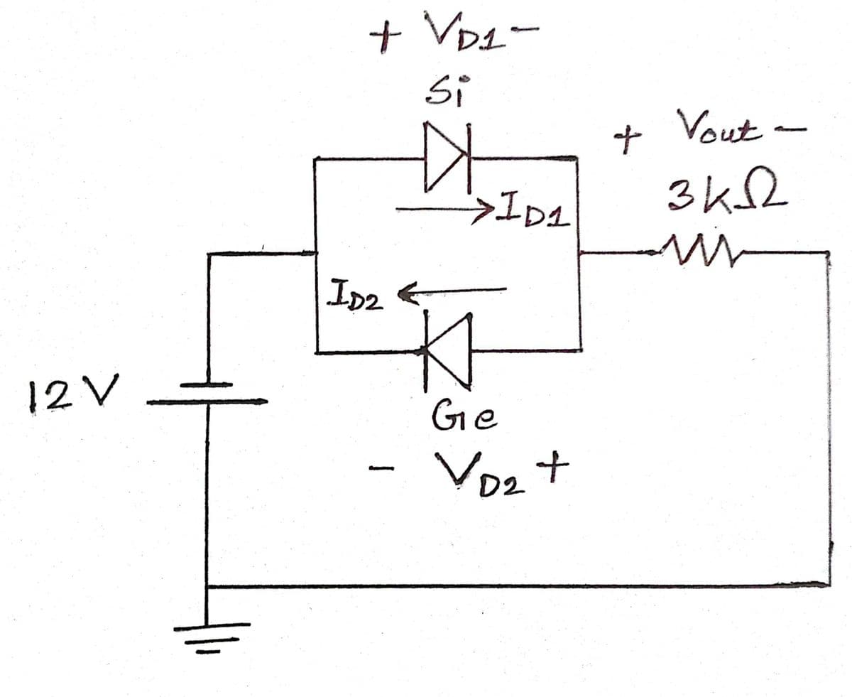 + VDq-
Si
Vout -
>ID1
ID2 <
12 V
Ge
Voet
D2
