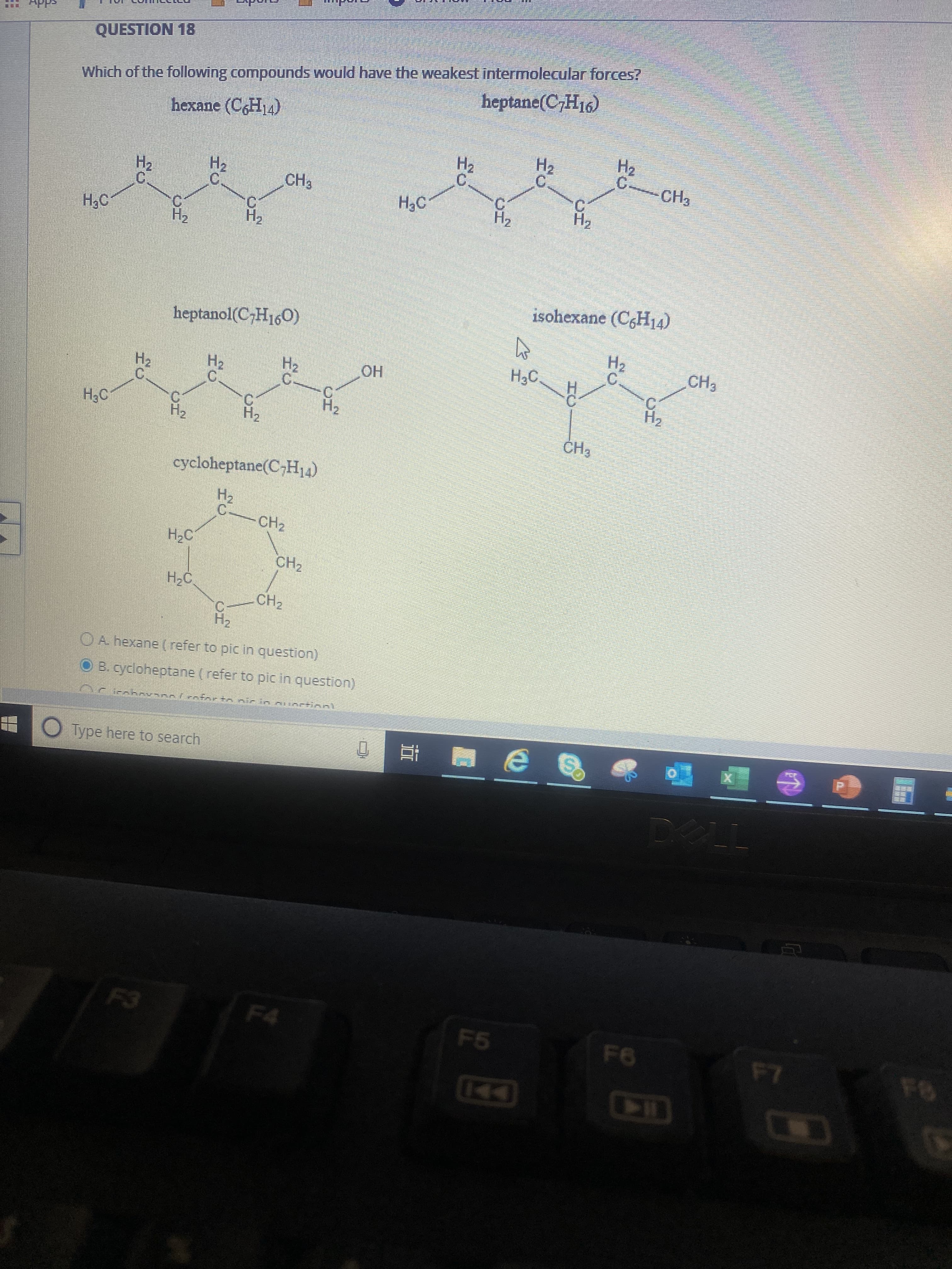 Which of the following compounds would have the weakest intermolecular forces?
