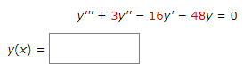 у" + 3у" — 16у'- 48у %3D 0
y(x) =
