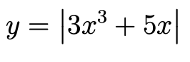 The image contains the mathematical equation:
\[ y = |3x^3 + 5x| \]

This represents a function where \( y \) is the absolute value of the expression \( 3x^3 + 5x \). In this equation, \( x \) is the variable. The absolute value ensures that the output \( y \) is always positive or zero, regardless of the values of \( x \).