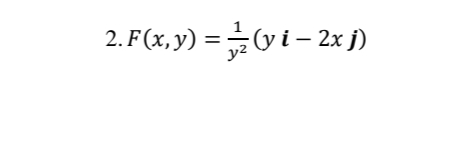 2. F(x,y) =1- 2x )
